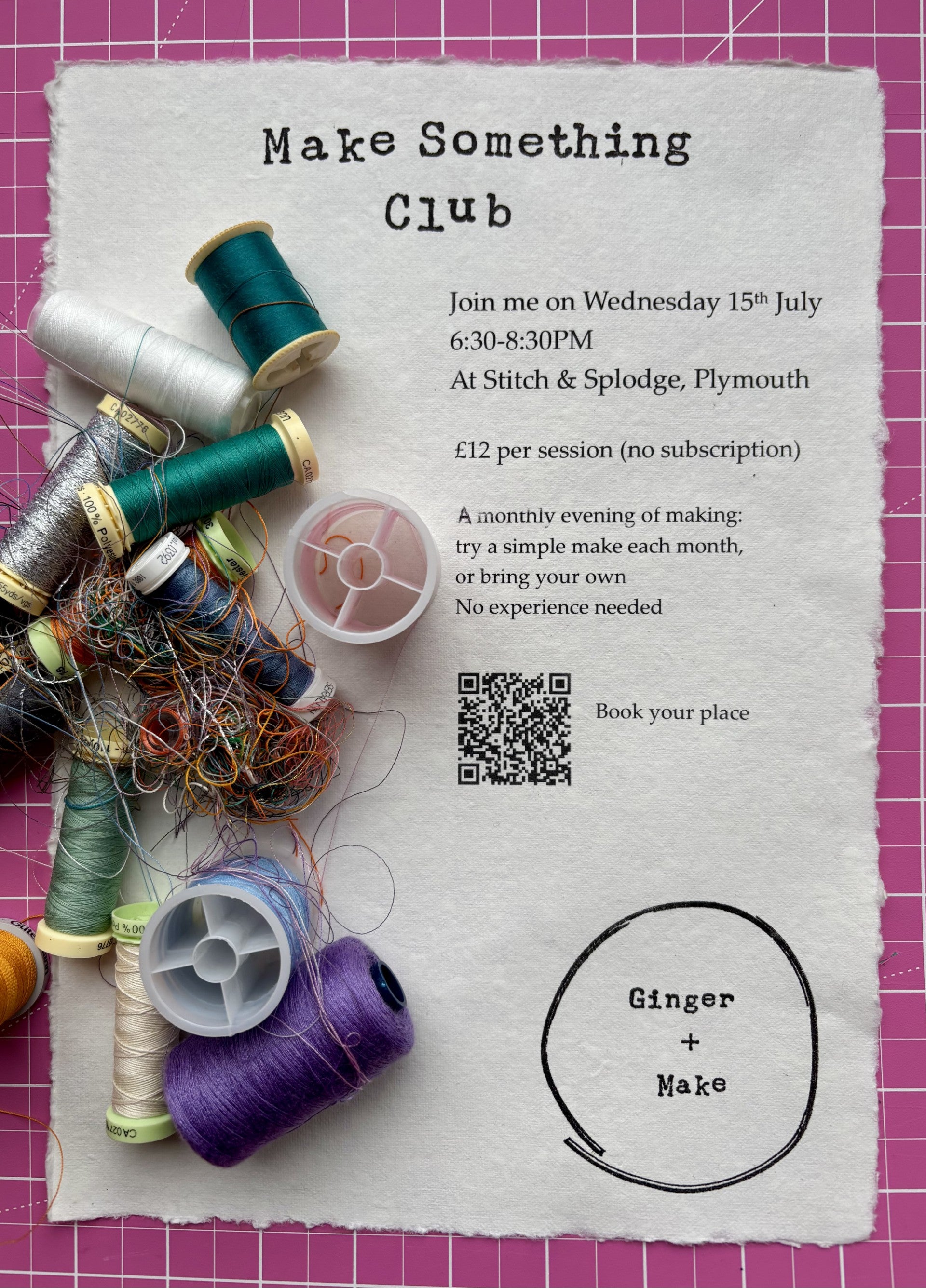 Flyer for 'Make Something Club' with spools of thread on a textured paper background.